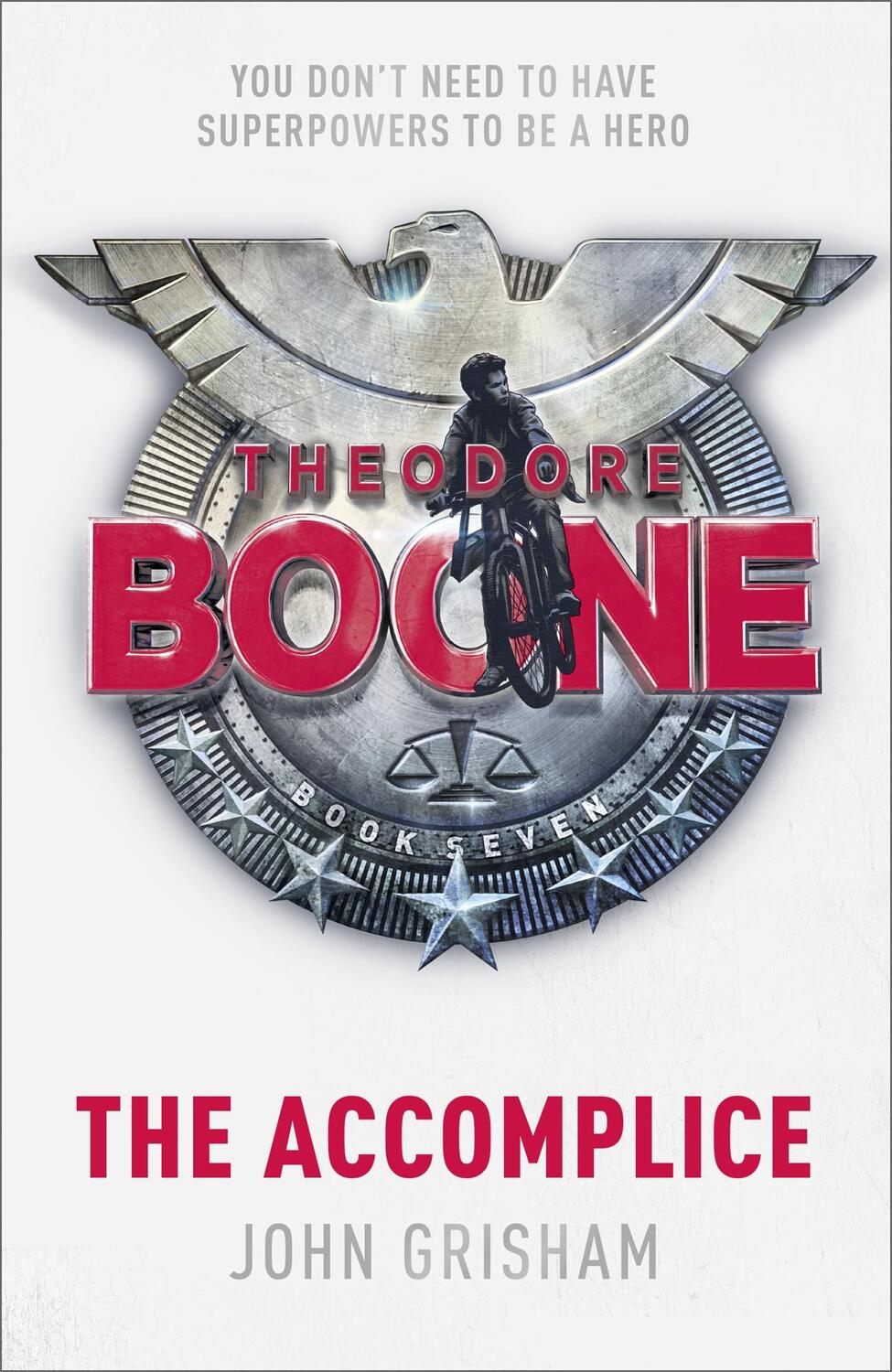 Cover: 9781529373974 | Theodore Boone: The Accomplice | Theodore Boone 7 | John Grisham