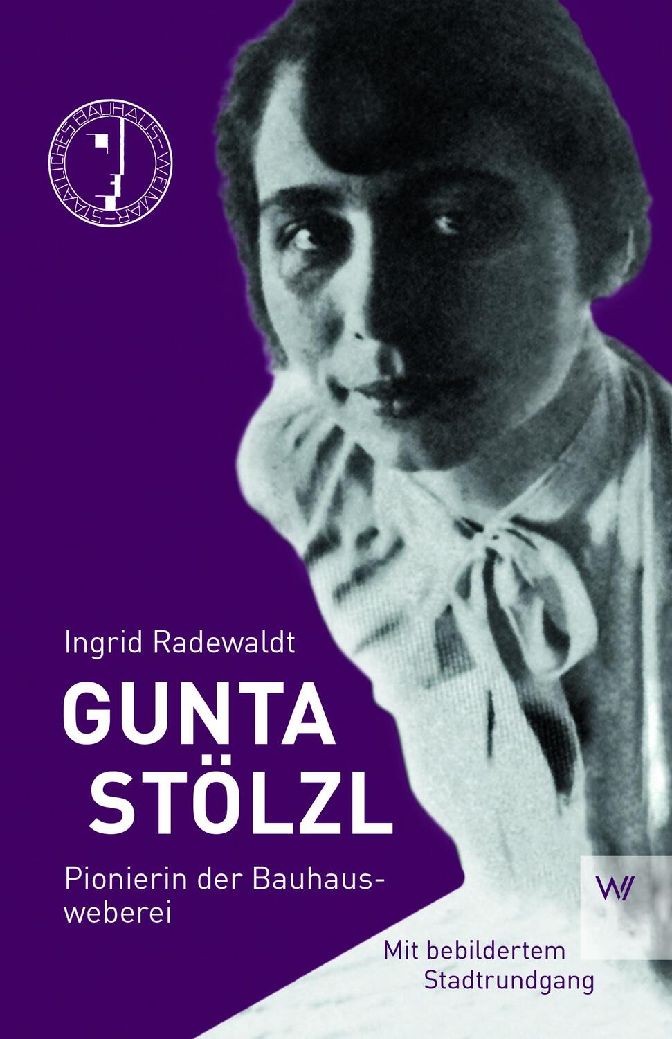 Cover: 9783737402583 | Gunta Stölzl | Pionierin der Bauhausweberei | Ingrid Radewald | Buch