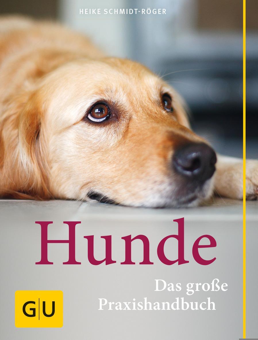 Cover: 9783833828744 | Praxishandbuch Hunde | Heike Schmidt-Röger | Buch | 288 S. | Deutsch