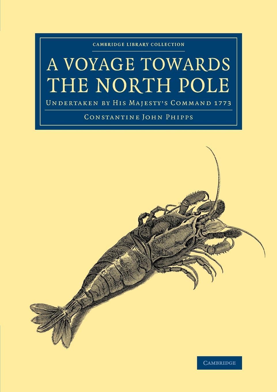 Cover: 9781108069724 | A Voyage Towards the North Pole | Constantine John Phipps | Buch