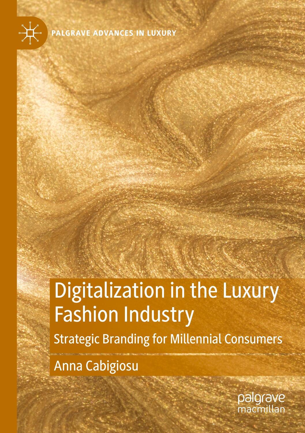 Cover: 9783030488123 | Digitalization in the Luxury Fashion Industry | Anna Cabigiosu | Buch