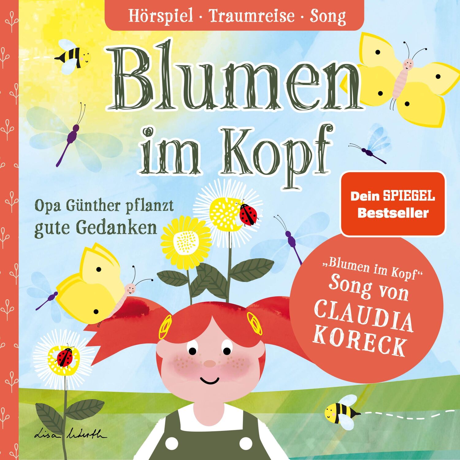 Cover: 9783986600389 | Blumen im Kopf. Opa Günther pflanzt gute Gedanken | Lisa Wirth | CD