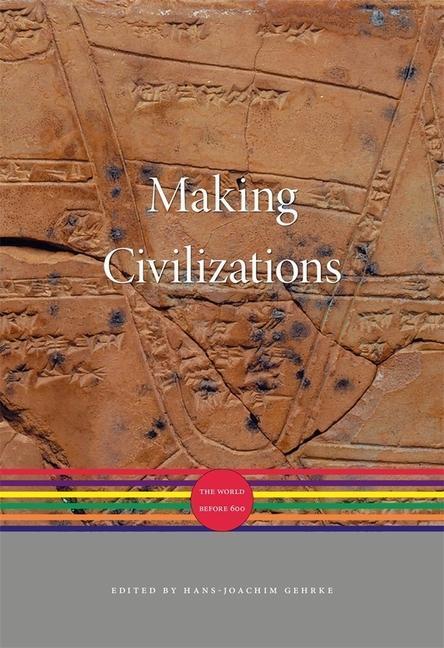 Cover: 9780674047174 | Making Civilizations | The World before 600 | Buch | Englisch | 2020
