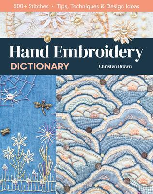 Cover: 9781644030097 | Hand Embroidery Dictionary | Christen Brown | Taschenbuch | Englisch