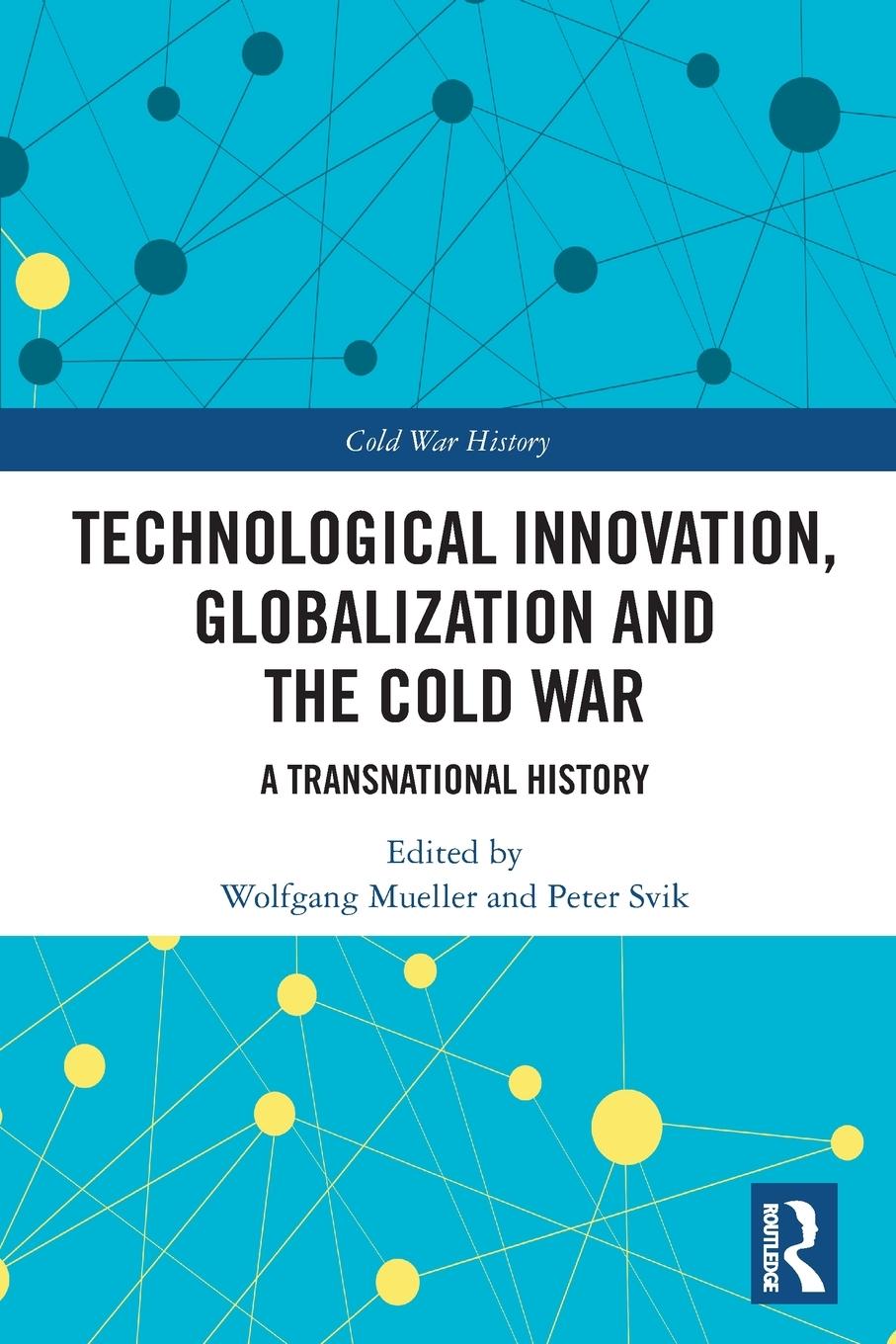 Cover: 9781032308685 | Technological Innovation, Globalization and the Cold War | Taschenbuch