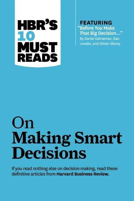 Cover: 9781422189894 | HBR's 10 Must Reads on Making Smart Decisions | Taschenbuch | Englisch