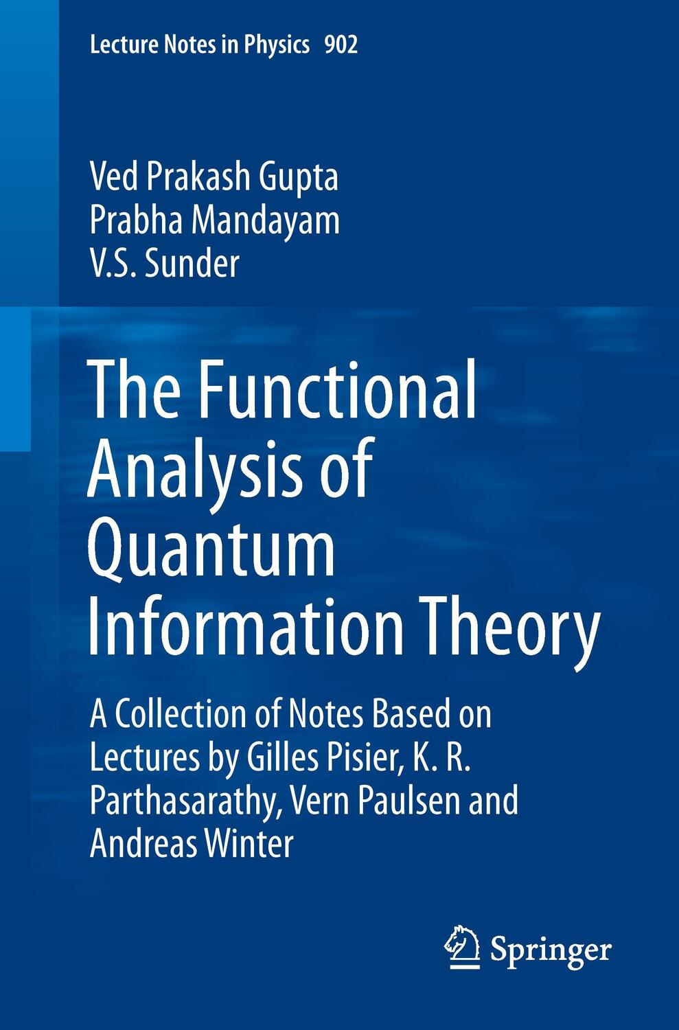 Cover: 9783319167176 | The Functional Analysis of Quantum Information Theory | Gupta (u. a.)