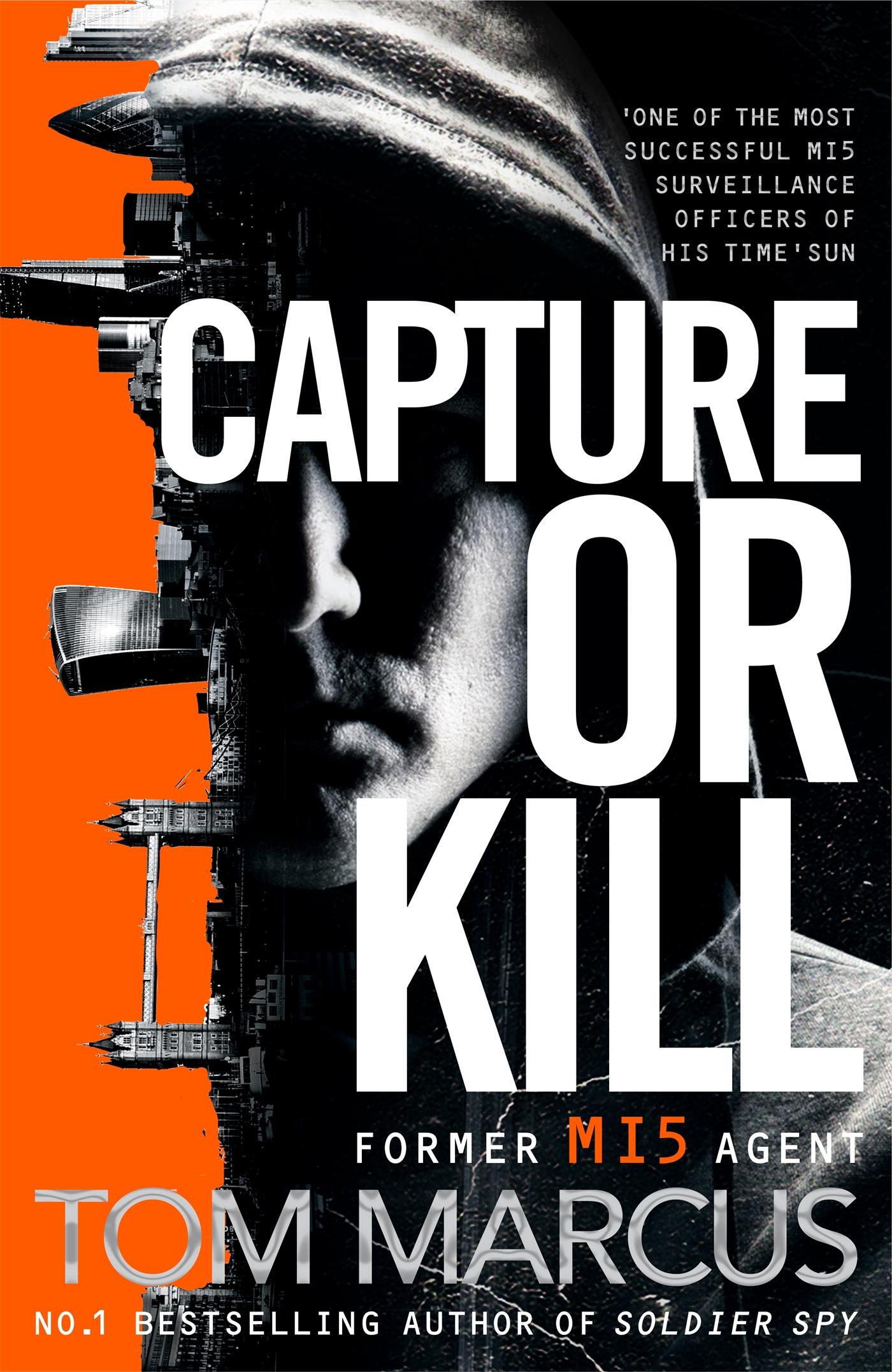 Cover: 9781509863594 | Capture or Kill | Tom Marcus | Taschenbuch | Kartoniert / Broschiert