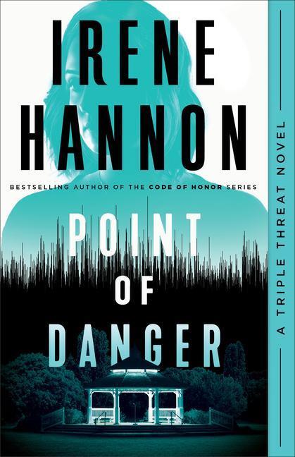 Cover: 9780800736170 | Point of Danger | Irene Hannon | Taschenbuch | Triple Threat | 2020