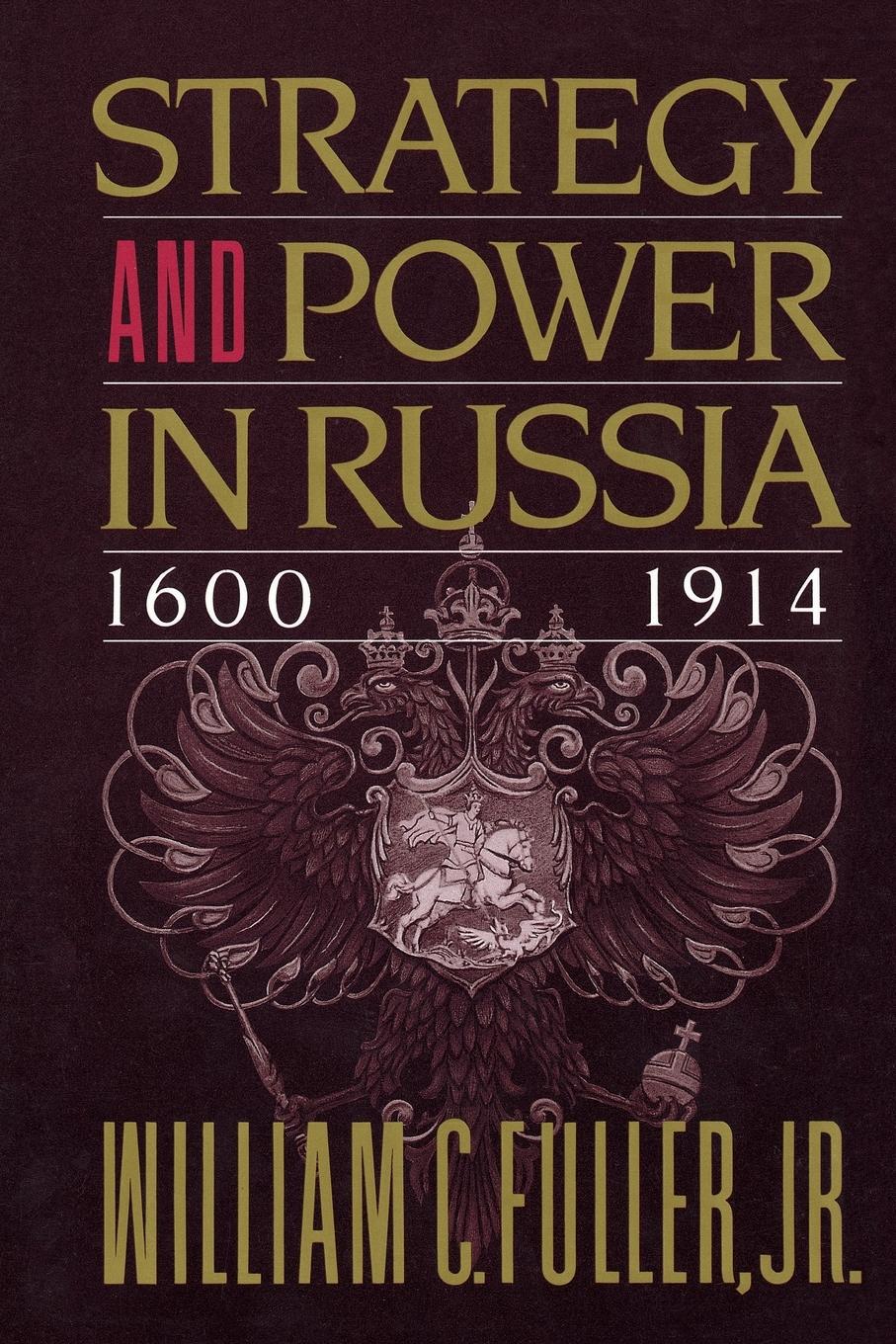 Cover: 9780684863825 | Strategy and Power in Russia 1600-1914 | William C. Jr. Fuller | Buch