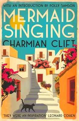 Cover: 9781838110130 | Mermaid Singing | Charmian Clift | Taschenbuch | 2021 | Muswell Press