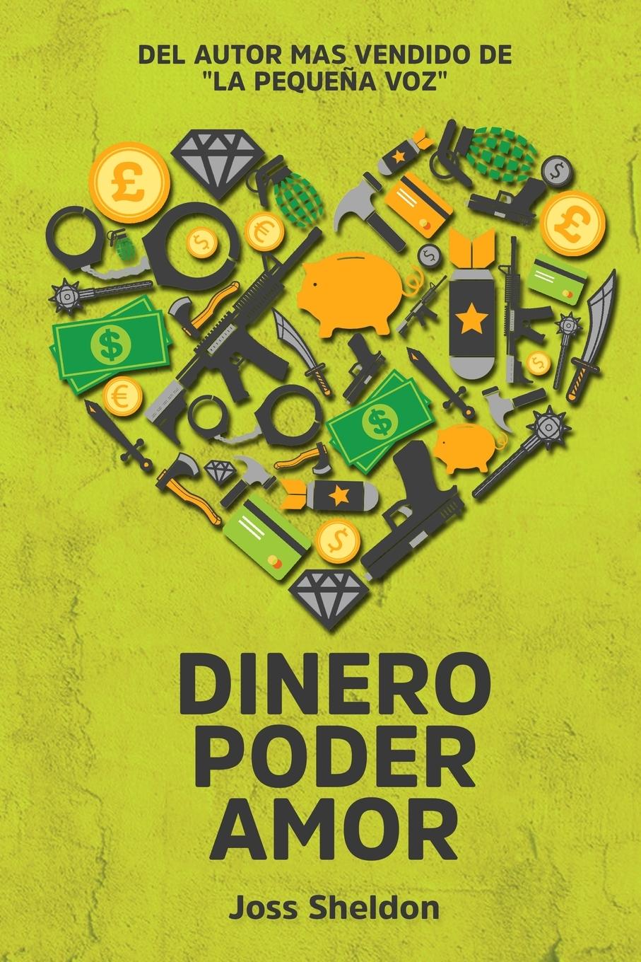 Cover: 9783347753655 | Dinero Poder Amor | Joss Sheldon | Taschenbuch | Paperback | Spanisch