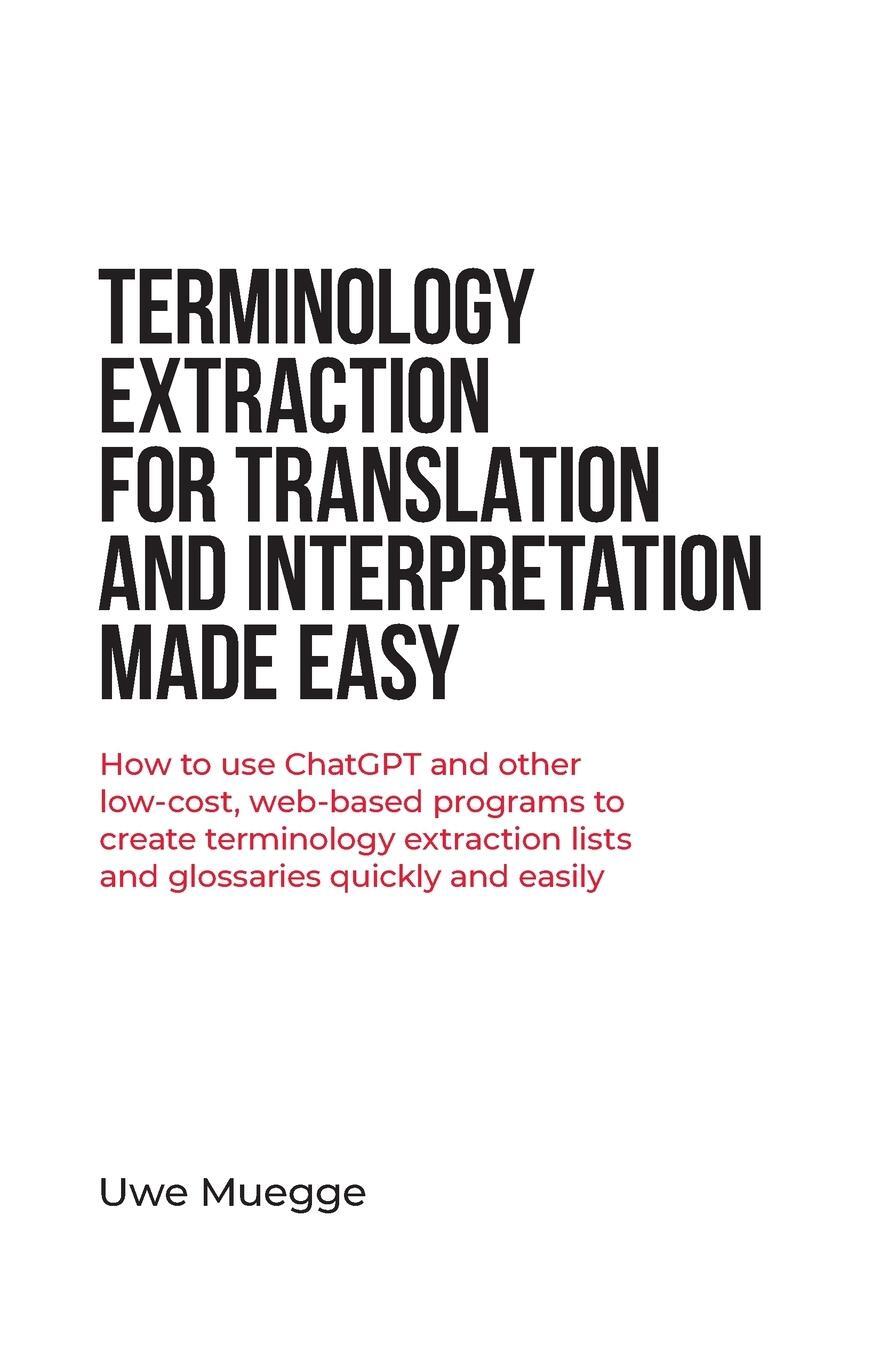 Cover: 9798989304318 | Terminology Extraction for Translation and Interpretation Made Easy