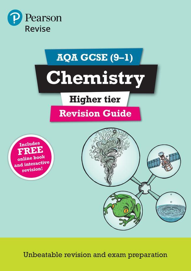 Cover: 9781292131283 | Pearson REVISE AQA GCSE (9-1) Chemistry Higher Revision Guide: For...