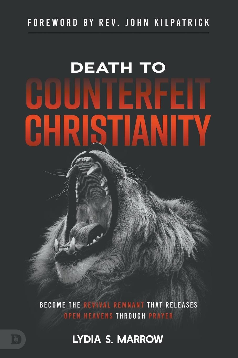 Cover: 9780768472325 | Death to Counterfeit Christianity | Lydia S. Marrow | Taschenbuch