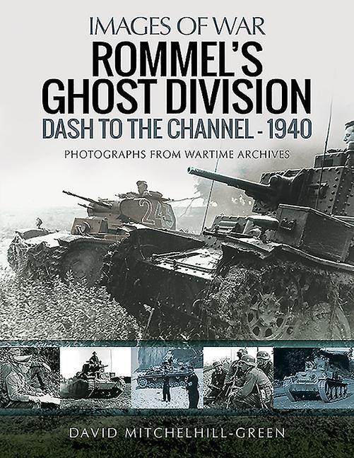 Cover: 9781526715173 | Rommel's Ghost Division | Dash to the Channel - 1940 | Taschenbuch