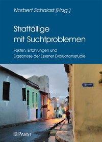 Cover: 9783958534612 | Straffällige mit Suchtproblemen | Norbert Schalast | Buch | Deutsch