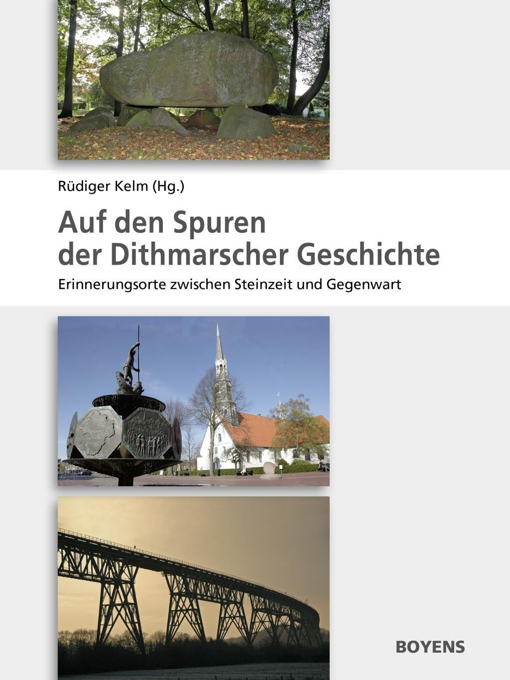 Cover: 9783804213593 | Auf den Spuren der Dithmarscher Geschichte | Rüdiger Kelm | Buch