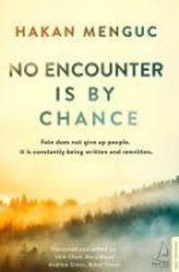 Cover: 9786053117483 | No Encounter is by Chance | Hakan Mengüc | Taschenbuch | Englisch