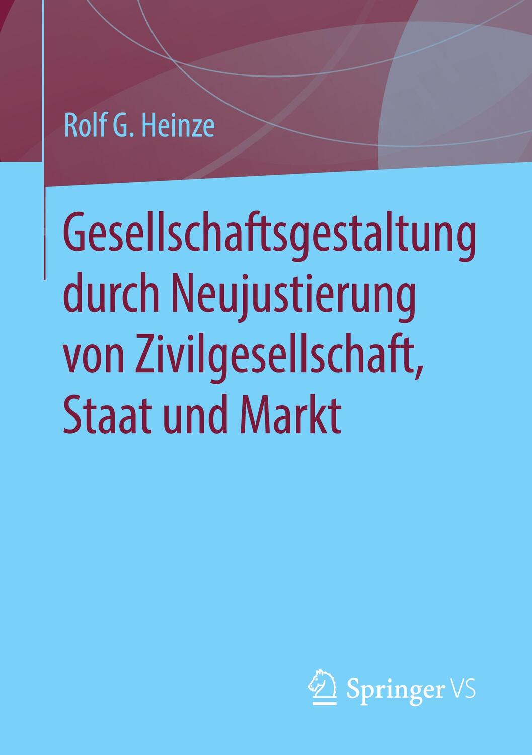 Cover: 9783658309060 | Gesellschaftsgestaltung durch Neujustierung von Zivilgesellschaft,...
