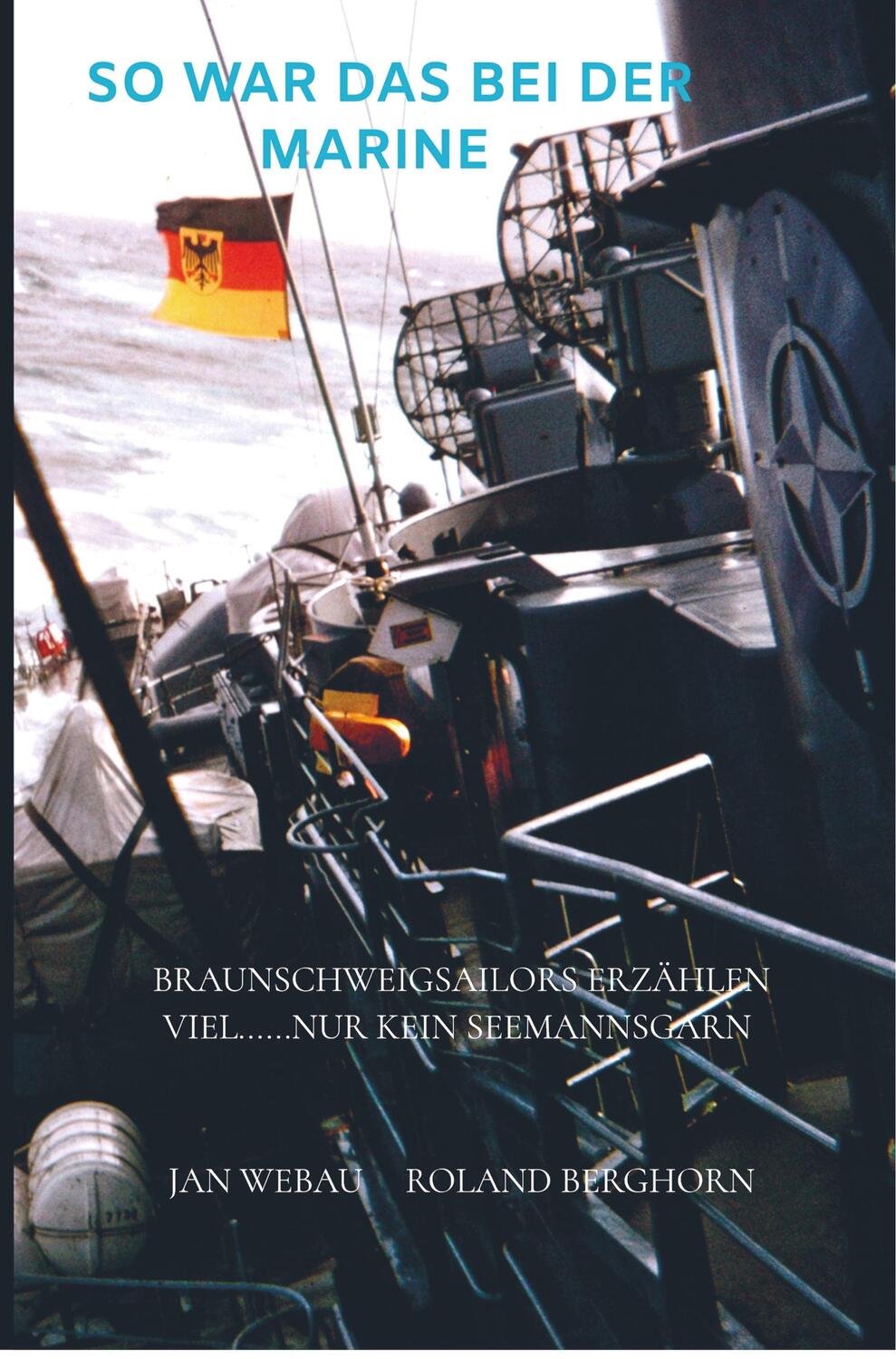 Cover: 9789463981934 | So war das bei der Marine | Jan Webau | Taschenbuch | Bookmundo Direct