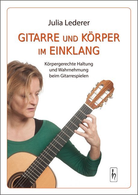 Cover: 9783941911222 | Gitarre und Körper im Einklang | Julia Lederer | Taschenbuch | Deutsch