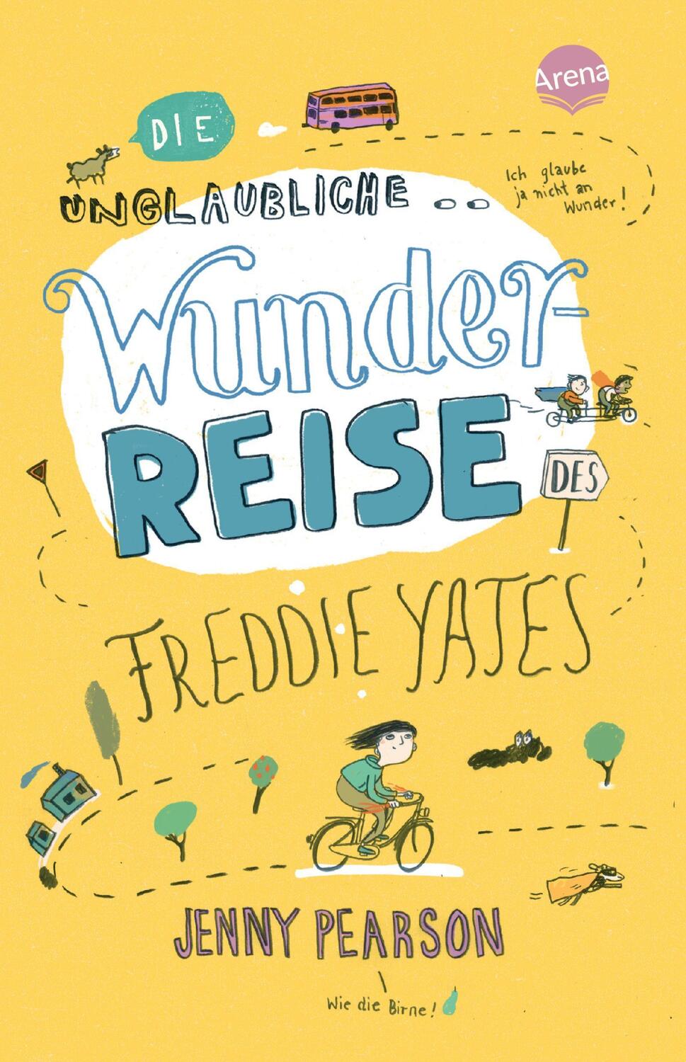 Cover: 9783401512501 | Die unglaubliche Wunderreise des Freddie Yates | Jenny Pearson | Buch