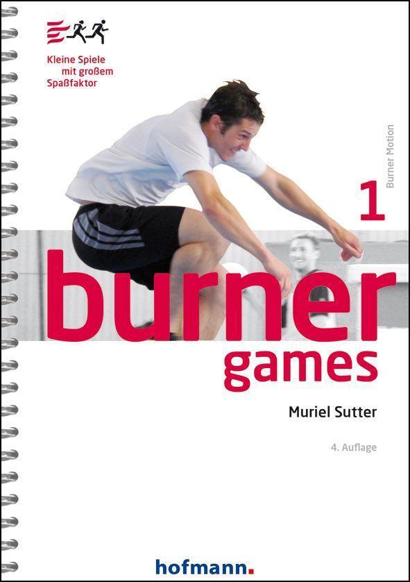 Cover: 9783778029145 | Burner Games | Kleine Spiele mit großem Spaßfaktor | Muriel Sutter