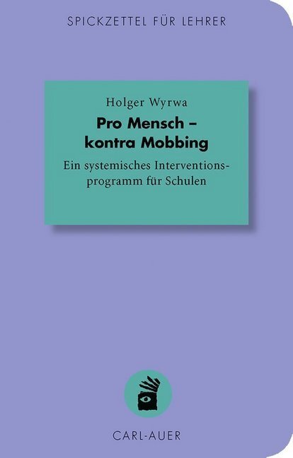 Cover: 9783849701017 | Pro Mensch - kontra Mobbing | Holger Wyrwa | Taschenbuch | 103 S.