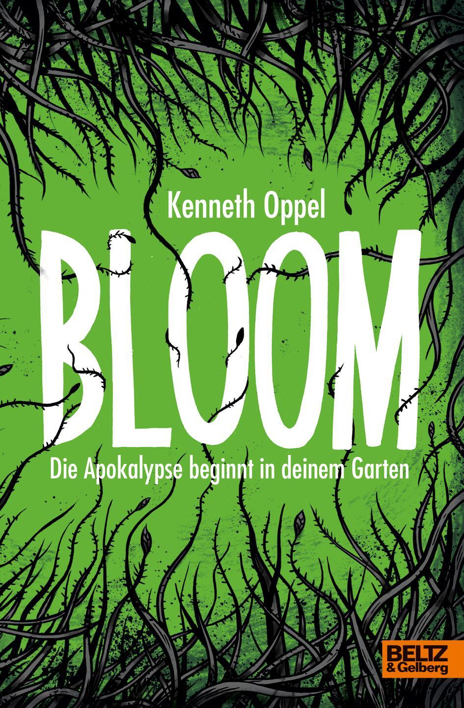 Cover: 9783407755582 | Bloom | Die Apokalypse beginnt in deinem Garten | Kenneth Oppel | Buch