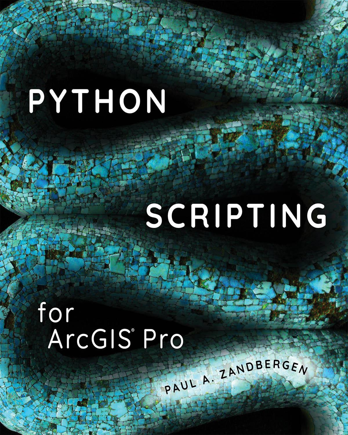 Cover: 9781589484993 | Python Scripting for ArcGIS Pro | Paul A. Zandbergen | Taschenbuch