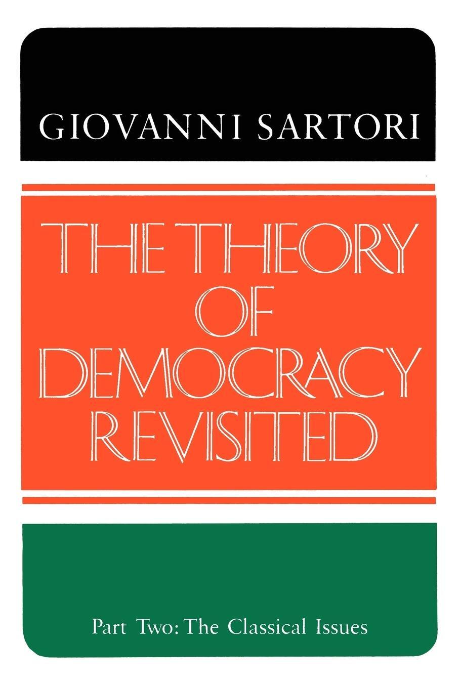 Cover: 9780934540483 | The Theory of Democracy Revisited - Part Two | The Classical Issues