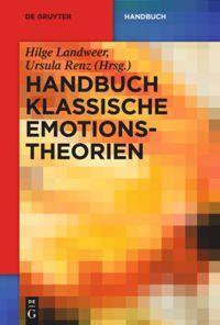 Cover: 9783110284157 | Handbuch Klassische Emotionstheorien | Von Platon bis Wittgenstein