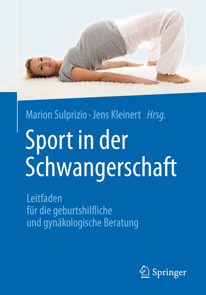 Cover: 9783662487594 | Sport in der Schwangerschaft | Marion Sulprizio (u. a.) | Taschenbuch