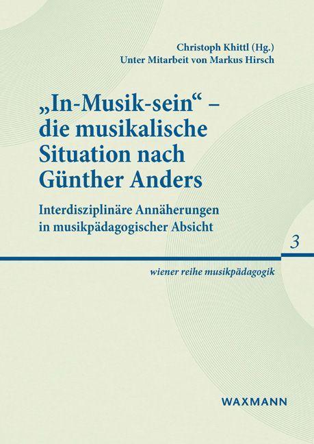 Cover: 9783830943921 | "In-Musik-sein" - die musikalische Situation nach Günther Anders