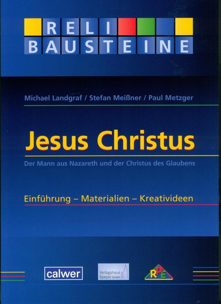 Cover: 9783766842107 | Jesus Christus | Michael Landgraf (u. a.) | Taschenbuch | Deutsch