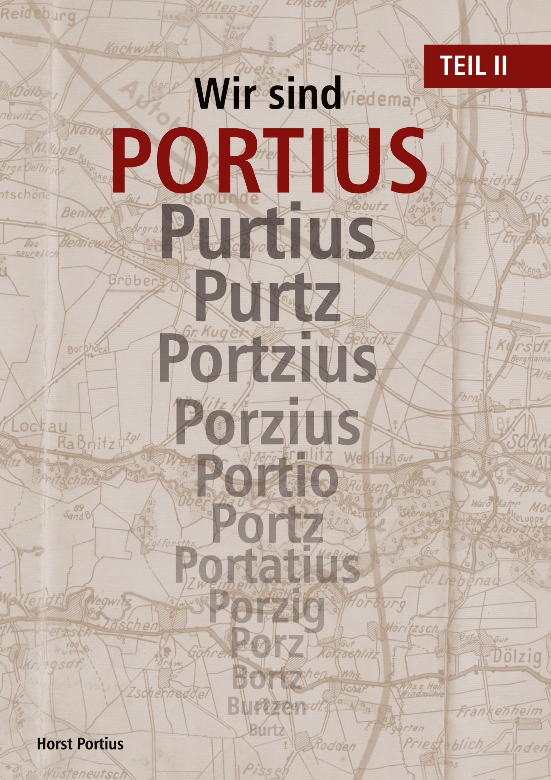 Cover: 9783769305906 | Wir sind Portius Teil II | Horst Portius | Buch | 328 S. | Deutsch