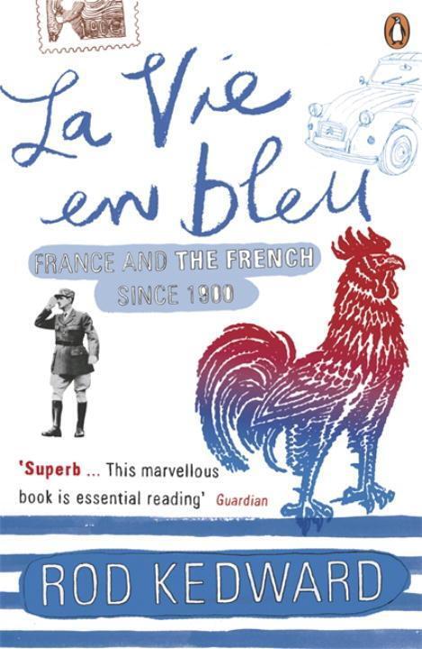 Cover: 9780140130959 | La Vie en bleu | France and the French since 1900 | Rod Kedward | Buch