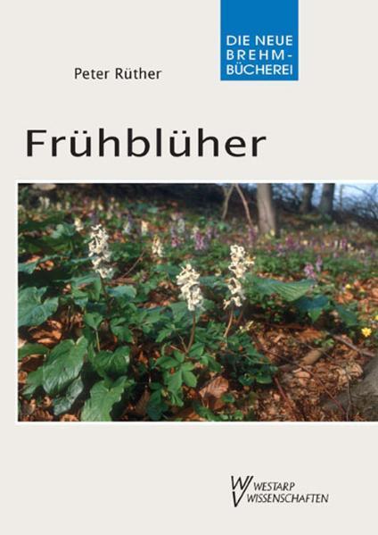 Cover: 9783894329167 | Frühblüher | Peter Rüther | Taschenbuch | Die Neue Brehm-Bücherei