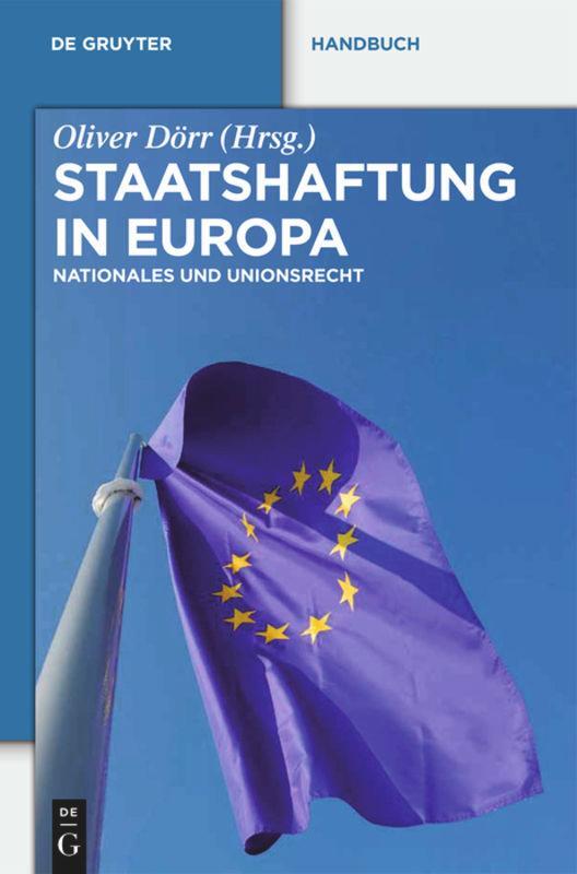 Cover: 9783110246001 | Staatshaftung in Europa | Nationales und Unionsrecht | Oliver Dörr