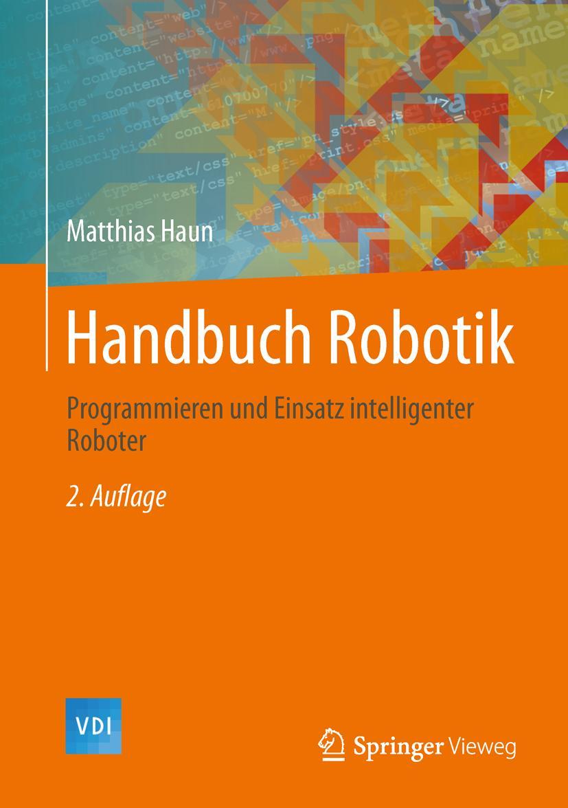 Cover: 9783642398575 | Handbuch Robotik | Programmieren und Einsatz intelligenter Roboter