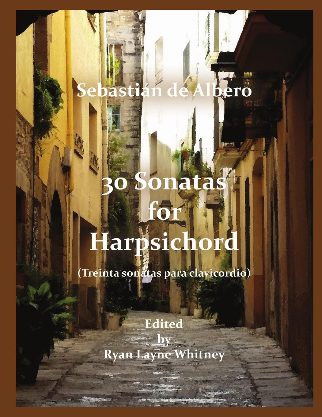 Cover: 9781329660281 | 30 Sonatas for Harpsichord | Sebastián de Albero | Taschenbuch | 2015