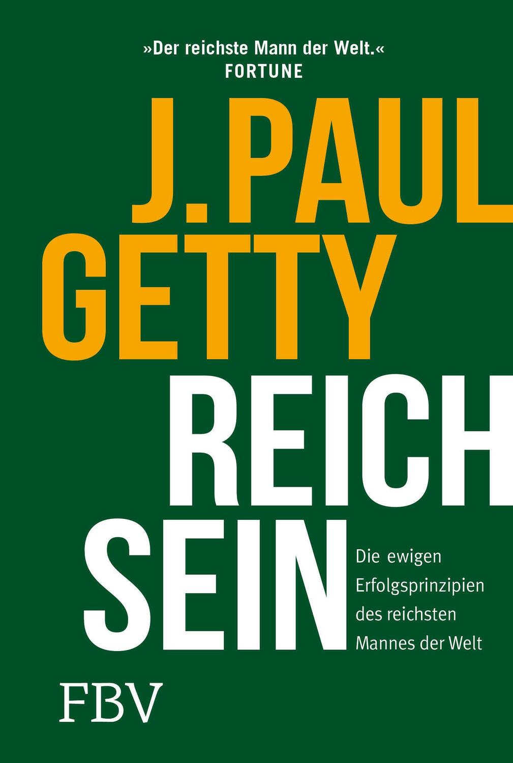 Cover: 9783959724661 | Reich sein | Paul Getty | Buch | 320 S. | Deutsch | 2021