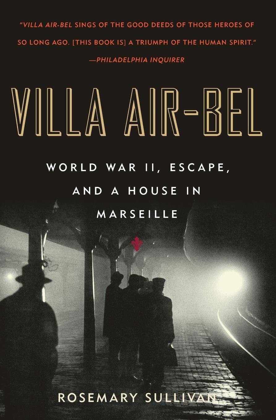 Cover: 9780060732516 | Villa Air-Bel | World War II, Escape, and a House in Marseille | Buch