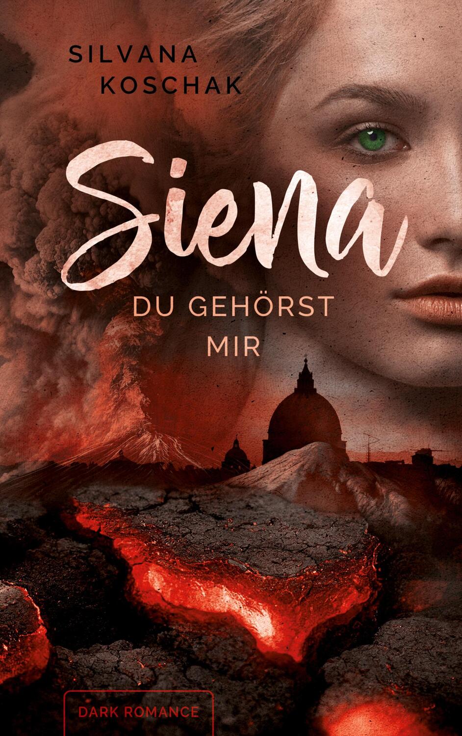 Cover: 9783757808815 | Siena | Du gehörst mir | Silvana Koschak | Taschenbuch | Paperback