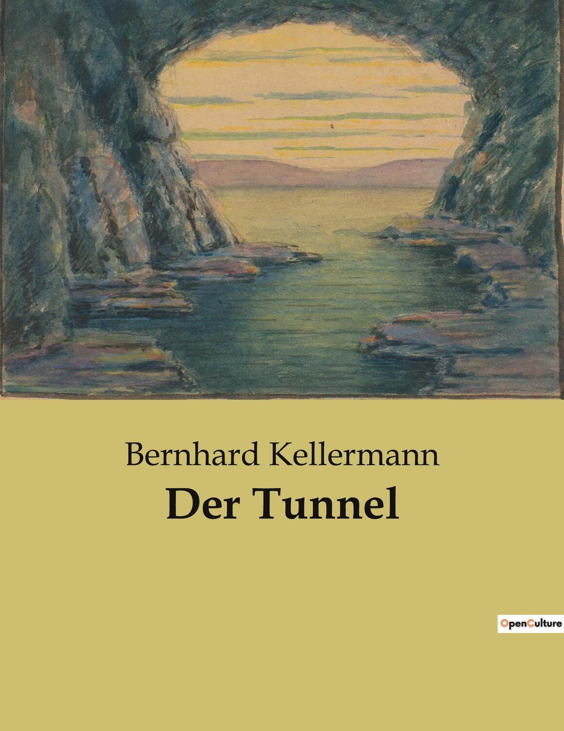 Cover: 9782382745632 | Der Tunnel | Bernhard Kellermann | Taschenbuch | Paperback | 370 S.