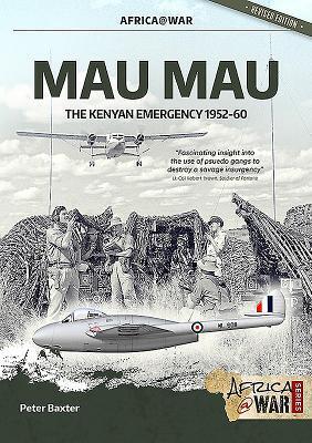 Cover: 9781912866878 | Mau Mau: The Kenyan Emergency 1952-60 | Peter Baxter | Taschenbuch