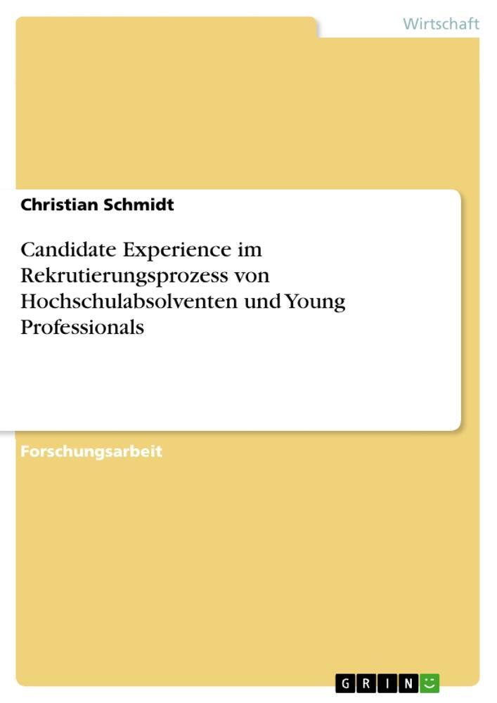 Cover: 9783656943778 | Candidate Experience im Rekrutierungsprozess von...