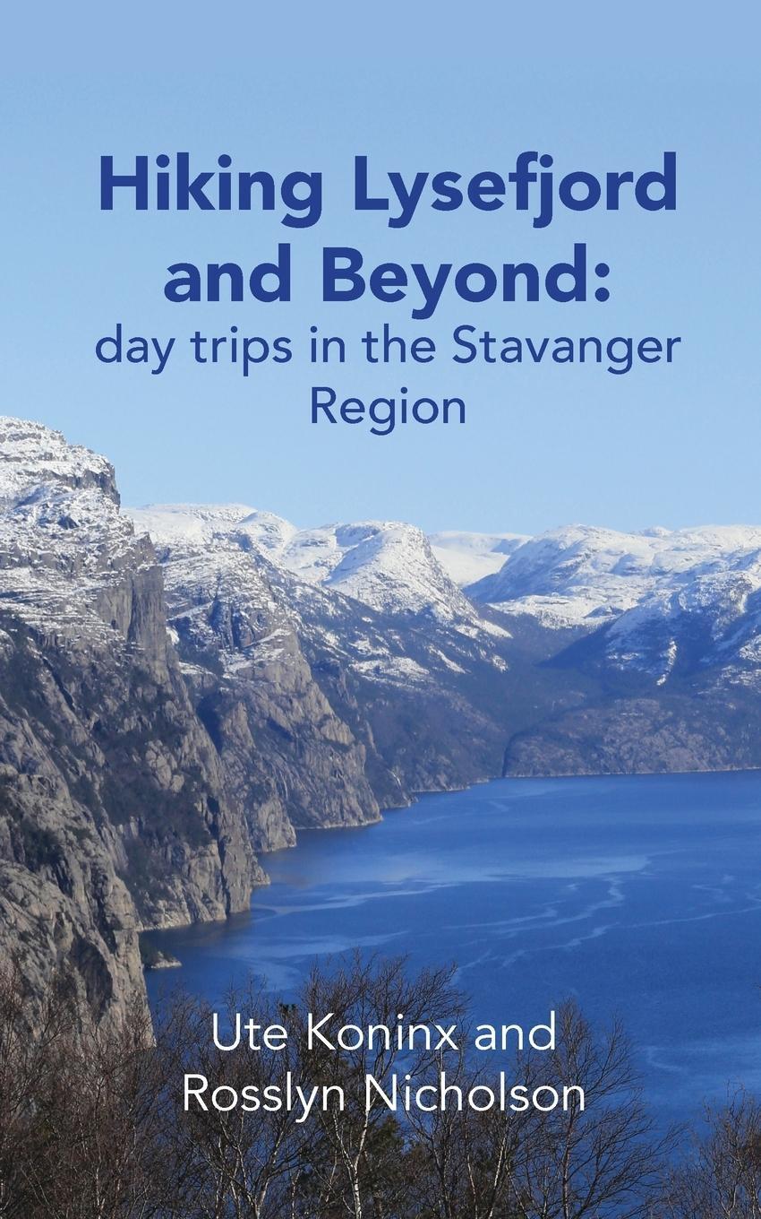 Cover: 9781838021818 | Hiking Lysefjord and Beyond | day trips in the Stavanger Region | Buch
