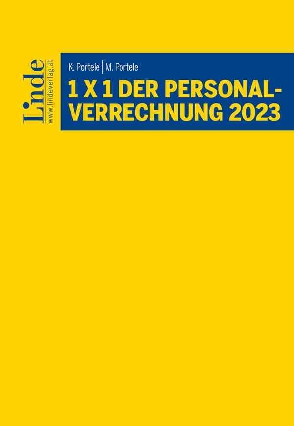 Cover: 9783707346435 | 1 x 1 der Personalverrechnung 2023 | Karl Portele (u. a.) | Buch